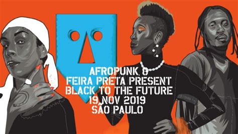 Maior Festival De Cultura Negra Do Mundo Afropunk Desembarca Em SP