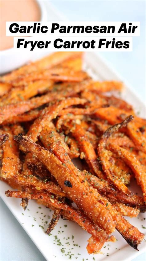 Garlic Parmesan Air Fryer Carrot Fries Artofit