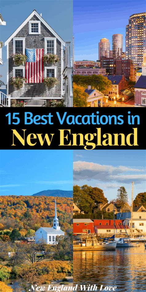 15 Best Places To Visit In New England 2023 Top Vacation Spots New