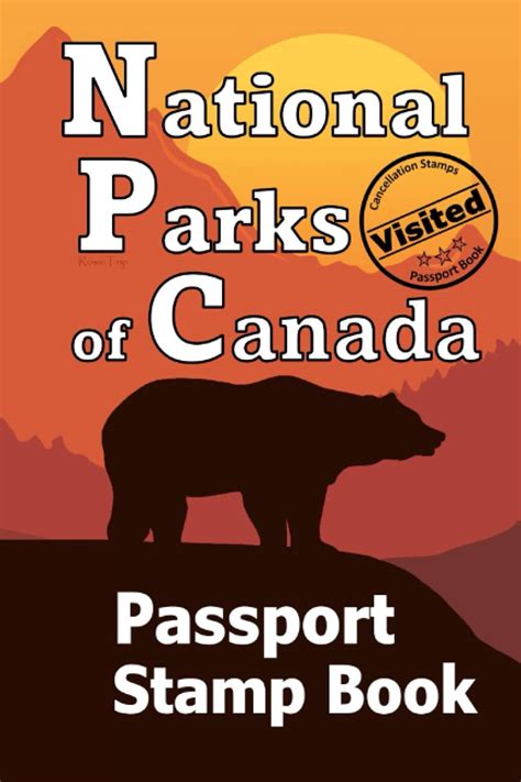 National Parks Of Canada Passport Stamp Book Bucket List Journal With Writing Prompts