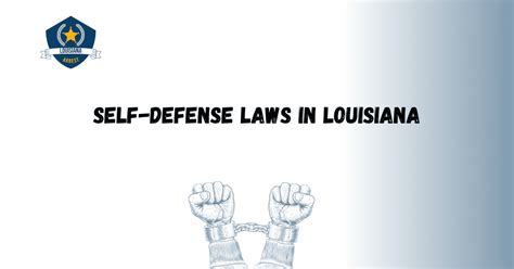 Self-Defense Laws in Louisiana