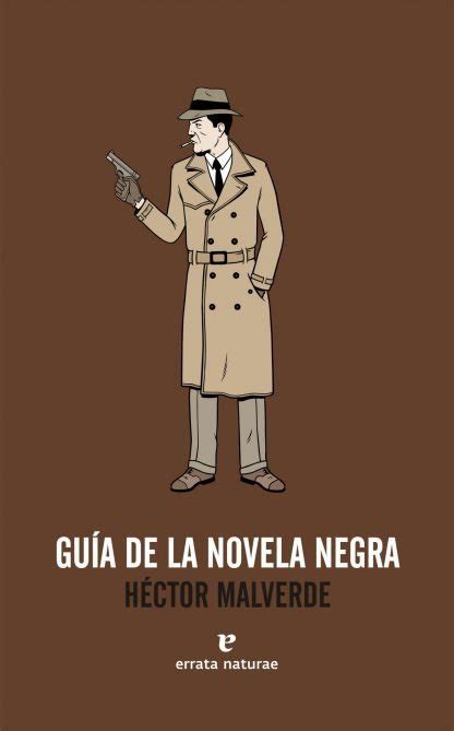 Gu A De La Novela Negra Enero Es El Mes De La Novela Negra Y Estos