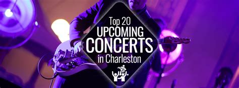 Top 20 Upcoming Concerts In Charleston Charleston Guru