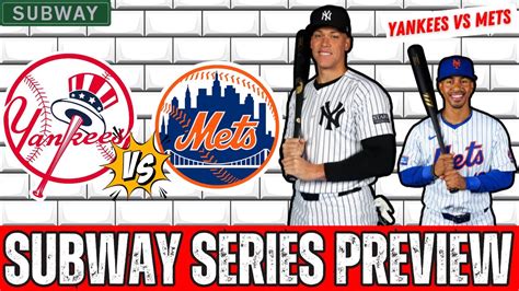 Yankees Vs Mets Subway Series Preview Yankees Struggle Mets Winning