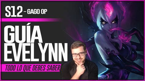 Gu A Evelynn S Jungla Como Jugar Con Evelynn Combos Habilidades