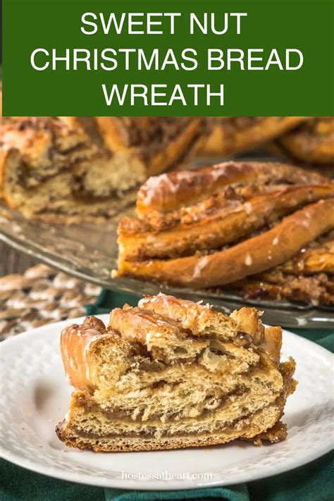 Sweet Nut Christmas Bread Wreath Recipe Braided Hostess At Heart