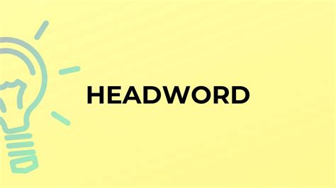 What is the meaning of the word HEADWORD? - YouTube