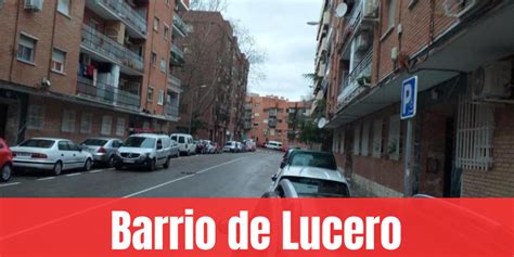 Barrio Lucero Madrid Opiniones Reales