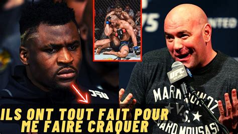 Francis Ngannou Critique Encore Dana White Et L UFC Il Revient Sur Son