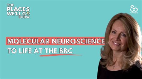 Molecular Neuroscience To Life At The Bbc With Kerris Bright Cco At