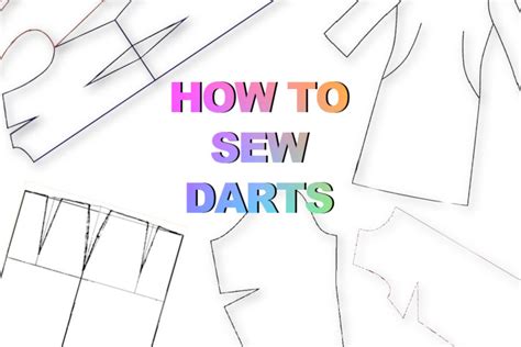 How To Sew Darts Tips And Techniques For Different Types Of Darts