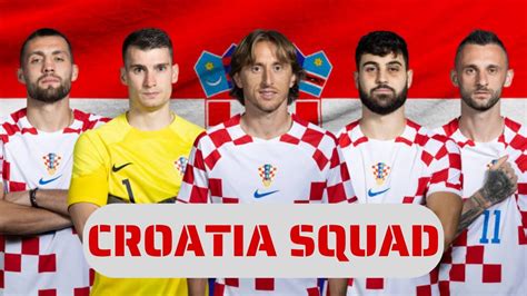 CROATIA SQUAD WORLD CUP 2022 OFFICIAL SQUAD VATRENI YouTube