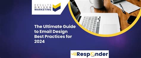 The Ultimate Guide To Email Design Best Practices For 2024 Rd Marketing