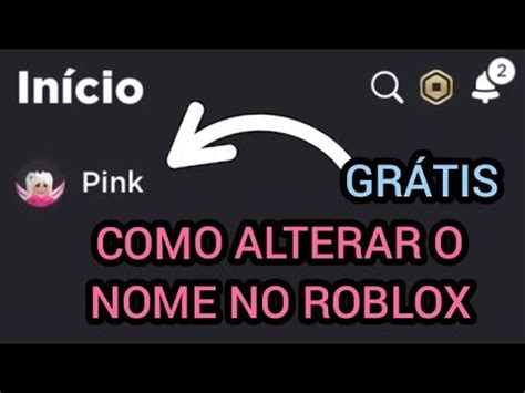 Como trocar o nome no roblox de graça YouTube