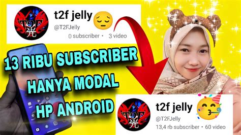 Dapat Ribu Subscriber Hanya Satu Bulan Begini Caranya Tutorial