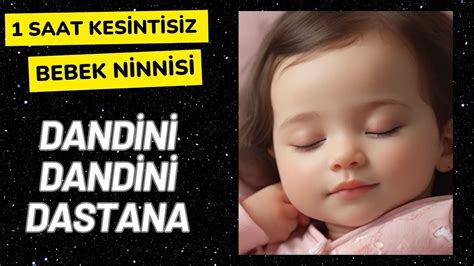 Bebekler İçin 1 Saat Kesintisiz Dandini Dandini Dastana Ninnisi