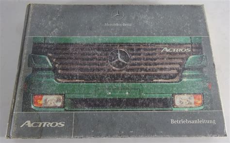 Betriebsanleitung Handbuch Mercedes Benz Actros Typ 954 Stand 04 2000