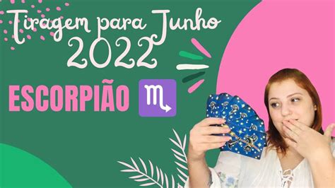 Escorpião ♏️ Junho De 2022 Mais Intuitivos Do Que Nunca