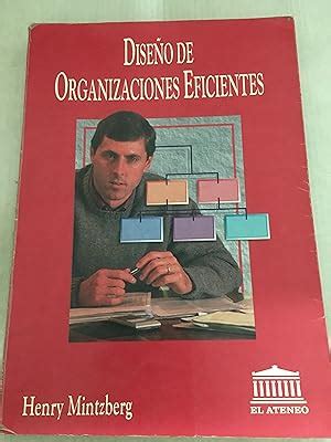 Diseño de organizaciones eficientes by Henry Mintzberg Buen Estado