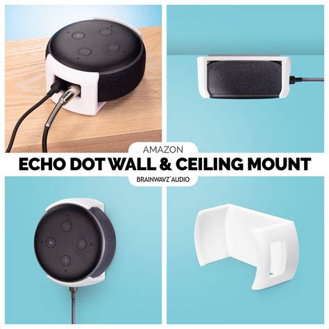 Echo Dot Wall and Ceiling Mount - Brainwavz Audio