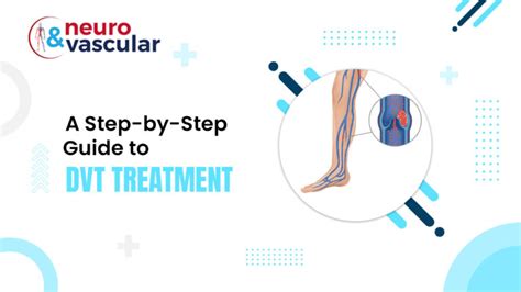 A Step By Step Guide To Dvt Treatment