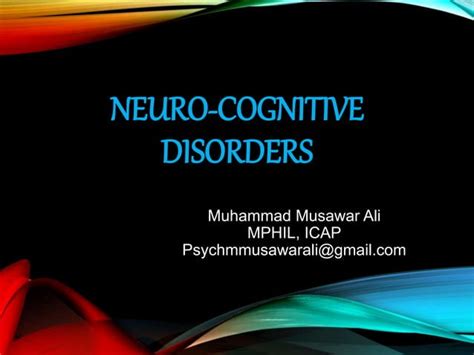 Neuro cognitive disorders | PPT