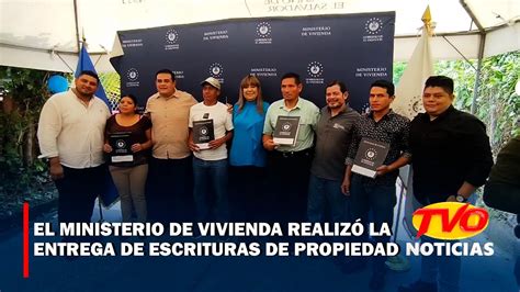 El Ministerio De Vivienda Realiz La Entrega De Escrituras De Propiedad