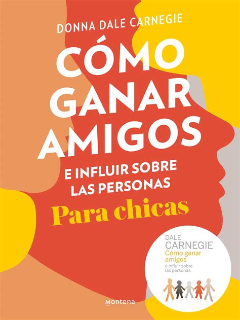 C Mo Ganar Amigos E Influir Sobre Las Personas Para Chicas By Donna