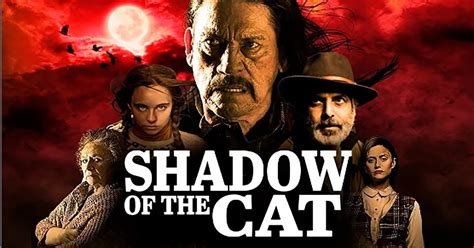 La Sombra Del Gato Película Argentina Protagonizada Por Danny Trejo