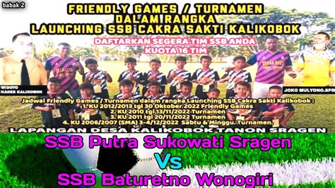 Turnamen Launching SSB Cakra Sakti SSB Baturetno Wonogiri Vs SSB