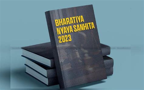 The Bharatiya Nyaya Sanhita Bill A Reformative Spark