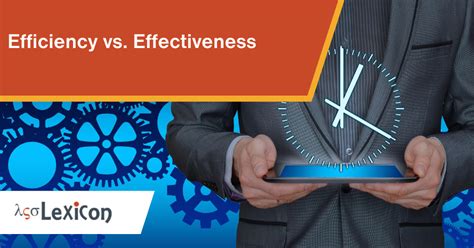 Efficiency Vs Effectiveness Vri Lean Performance