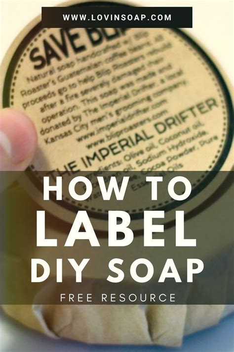 Properly Labeling Your Diy Soap