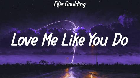 Ellie Goulding Love Me Like You Do Lyrics Gamma Skies Passenger