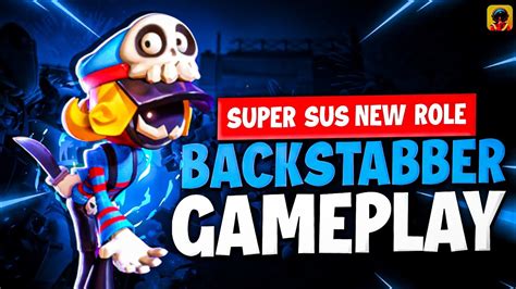 Super Sus New Role Backstabber Chiku Gameplay Gamingworld