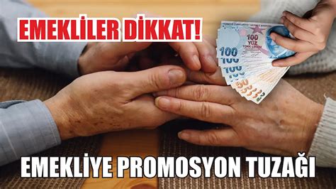 Emekliler Dikkat Emekliye Promosyon Tuza Ekonomi G Rsel