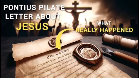 Pilates Letter The Truth About The Crucifixion Of Jesus Full