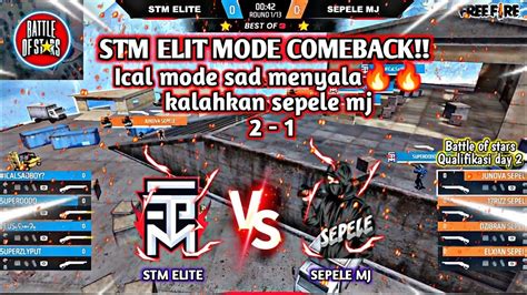 FULL MATCH STM ELITE VS SEPELE MJ 2 1 BATTLE OF STARS Qualifikasi