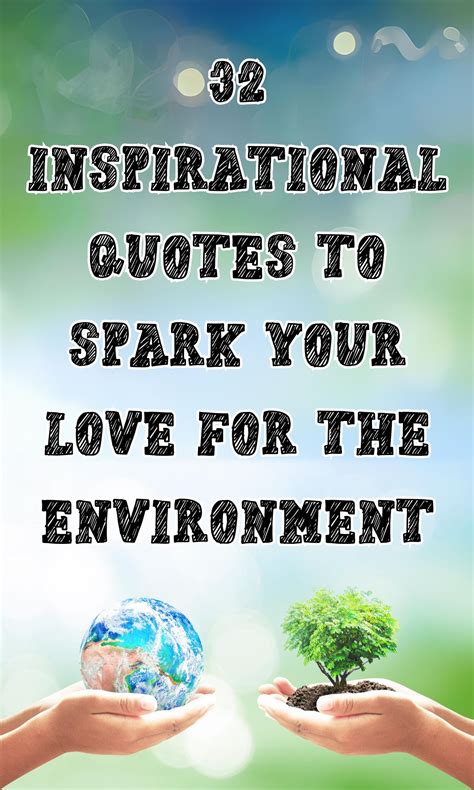 32 Inspirational Quotes to Spark Your Love for the Environment - Bad ...