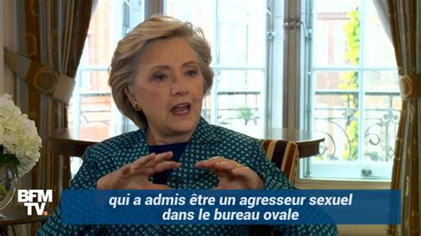 Affaire Weinstein Quand Clinton Rappelle Qu Un Agresseur Sexuel Est