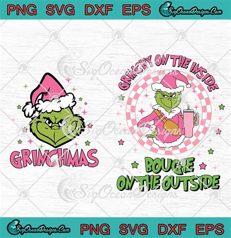 Grinchmas Pink Christmas SVG Grinchy On The Inside SVG Bougie On