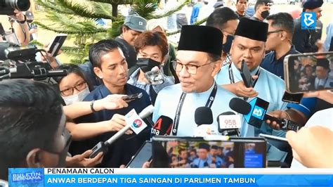 Penamaan Calon Anwar Berdepan Tiga Saingan Di Parlimen Tambun YouTube