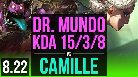 Dr Mundo Vs Camille Jungle 2 Early Solo Kills Kda 15 3 8