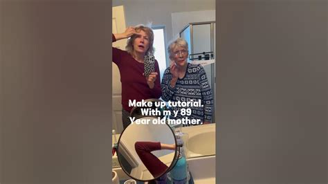 Make Up Tutorial With My 89 Year Old Mom Youtube