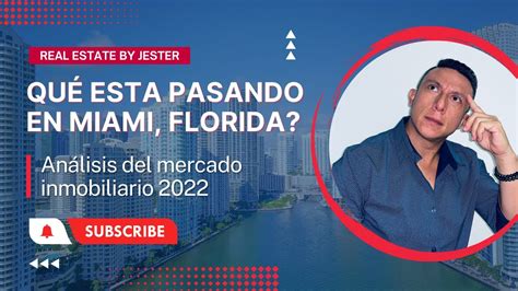 Qué está pasando en el mercado inmobiliario en Miami Florida Habrá