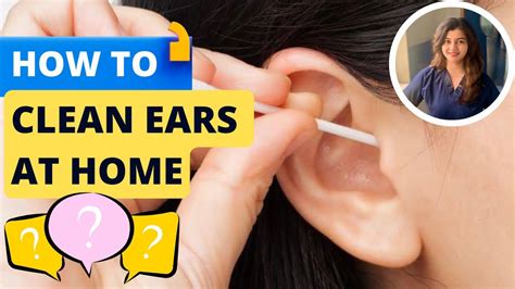 How To Clean Ears At Home Earwaxremoval Youtube