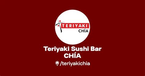 Teriyaki Sushi Bar CHÍA Linktree