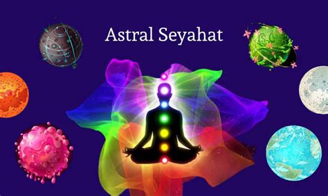 Astral Seyahat Nedir Nasıl Yapılır Sihirli Yelpâze