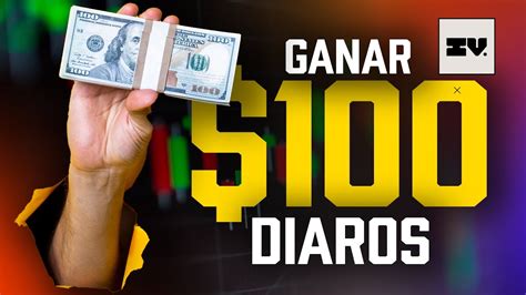 🔥 Cómo Ganar 100 DÓlares Al DÍa En La Bolsa De Valores Parte 2 Youtube