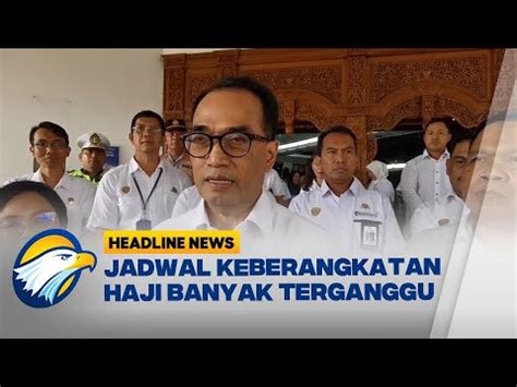 Menhub Tegur Keras Garuda Soal Layanan Haji YouTube